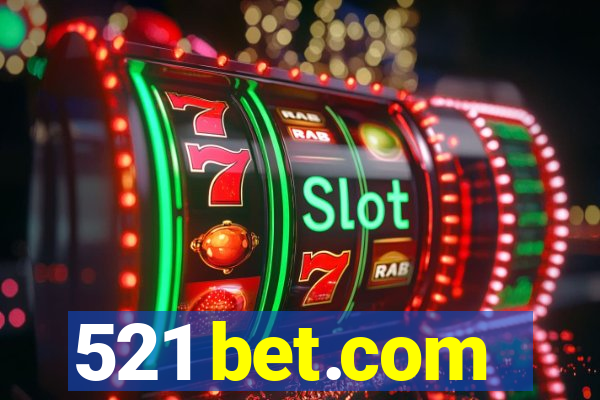 521 bet.com